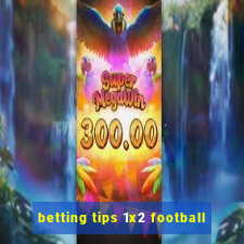 betting tips 1x2 football